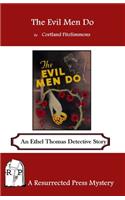Evil Men Do