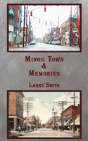 Mingo Town & Memories