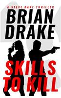 Skills to Kill