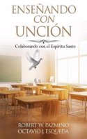 EnseÃ±ando Con UnciÃ³n: Colaborando Con El Espiritu Santo