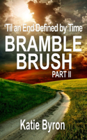 Bramble Brush