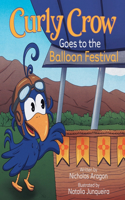 Curly Crow Goes to the Balloon Festival