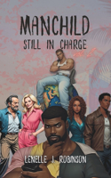 ManChild: Still In Charge(2 Manchild)