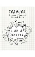 Teacher Lesson Planner Record Book: Classroom Teaching Management Notebook Page School Education Lesson Planning