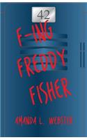 F-ing Freddy Fisher