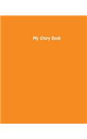 My Story Book - Create Your Own Picture Book with Tangerine Cover
