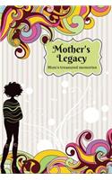 Mother's Legacy