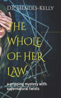 The Whole of Her Law