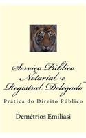 Servico Publico Notarial E Registral Delegado: Direito Publico Na Pratica