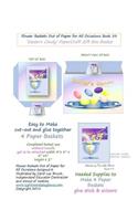 Flower Baskets Out of Paper for All Occasions Book 33: Easter's Candy PaperCraft Gift Box Basket(39 Flower Baskets Out of Paper for All Occasions)