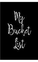 My Bucket List: Goal Setting Notebook