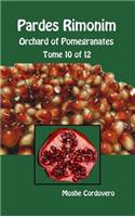 Pardes Rimonim - Orchard of Pomegranates - Tome 10 of 12