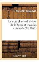 Nouvel Asile d'Aliénés de la Seine Et Les Asiles Unisexués