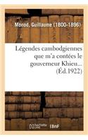 Légendes Cambodgiennes Que m'a Contées Le Gouverneur Khieu...
