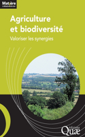 Agriculture et biodiversité: Valoriser les synergies
