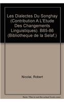 Les Dialectes Du Songhay (Contribution a L'etude Des Changements Linguistiques)