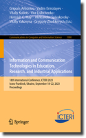 Information and Communication Technologies in Education, Research, and Industrial Applications: 18th International Conference, Icteri 2023, Ivano-Frankivsk, Ukraine, September 18-22, 2023, Proceedings