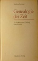 Genealogie Der Zeit: Zu Herkunft Und Umfang Eines Raetsels