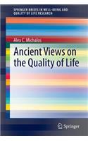 Ancient Views on the Quality of Life