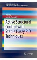 Active Structural Control with Stable Fuzzy Pid Techniques