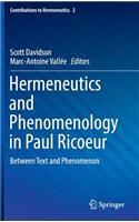 Hermeneutics and Phenomenology in Paul Ricoeur