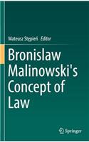 Bronislaw Malinowski's Concept of Law