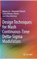 Design Techniques for MASH Continuous-Time Delta-SIGMA Modulators
