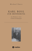 Karl Bosl Zur Erinnerung