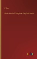 Ueber Göthe's Triumph der Empfindsamkeit