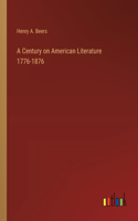 Century on American Literature 1776-1876