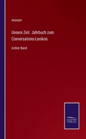 Unsere Zeit. Jahrbuch zum Conversations-Lexikon.