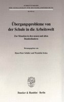 Ubergangsprobleme Von Der Schule in Die Arbeitswelt