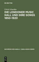 Londoner Music Hall und ihre Songs 1850-1920