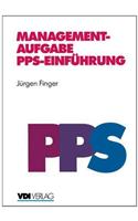 Managementaufgabe Pps-Einfa1/4hrung: (VDI-Buch)