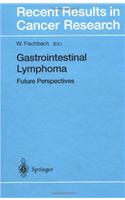 Gastrointestinal Lymphoma: Future Perspectives