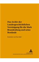 Archiv der Landesgeschichtlichen Vereinigung fuer die Mark Brandenburg und seine Bestaende