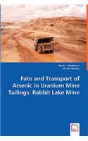 Fate and Transport of Arsenic in Uranium Mine Tailings
