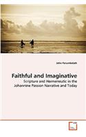 Faithful and Imaginative