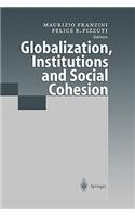 Globalization, Institutions and Social Cohesion