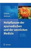 Heilpflanzen der ayurvedischen und der westlichen Medizin