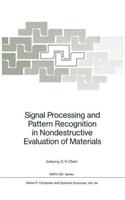 Signal Processing and Pattern Recognition in Nondestructive Evaluation of Materials