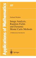 Image Analysis, Random Fields and Dynamic Monte Carlo Methods: A Mathematical Introduction