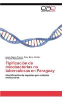 Tipificacion de Micobacterias No Tuberculosas En Paraguay