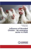 Influence of Branded Chicken - An Emerging Sector in India