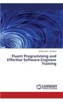 Fluent Programming and Effective Software Engineer Training