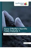 Gary O'Reilly's Horrific Tales Volume 1