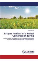 Fatigue Analysis of a Helical Compression Spring