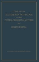 Lehrbuch der allgemeinen Pathologie und der pathologischen Anatomie