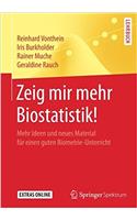 Zeig Mir Mehr Biostatistik!