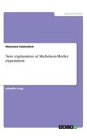 New explanation of Michelson-Morley experiment
